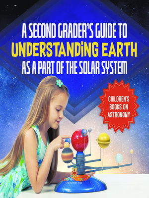 cover image of A Second Grader's Guide to Understanding Earth as a Part of the Solar System--Children's Books on Astronomy